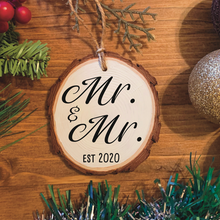 Load image into Gallery viewer, "Mr. & Mr." Wood Ornament