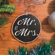 Load image into Gallery viewer, "Mr. & Mrs." Wood Ornament
