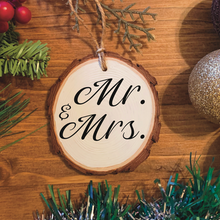 Load image into Gallery viewer, "Mr. & Mrs." Wood Ornament
