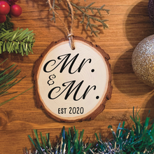 Load image into Gallery viewer, &quot;Mr. &amp; Mr.&quot; Wood Ornament
