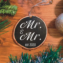 Load image into Gallery viewer, &quot;Mr. &amp; Mr.&quot; Wood Ornament
